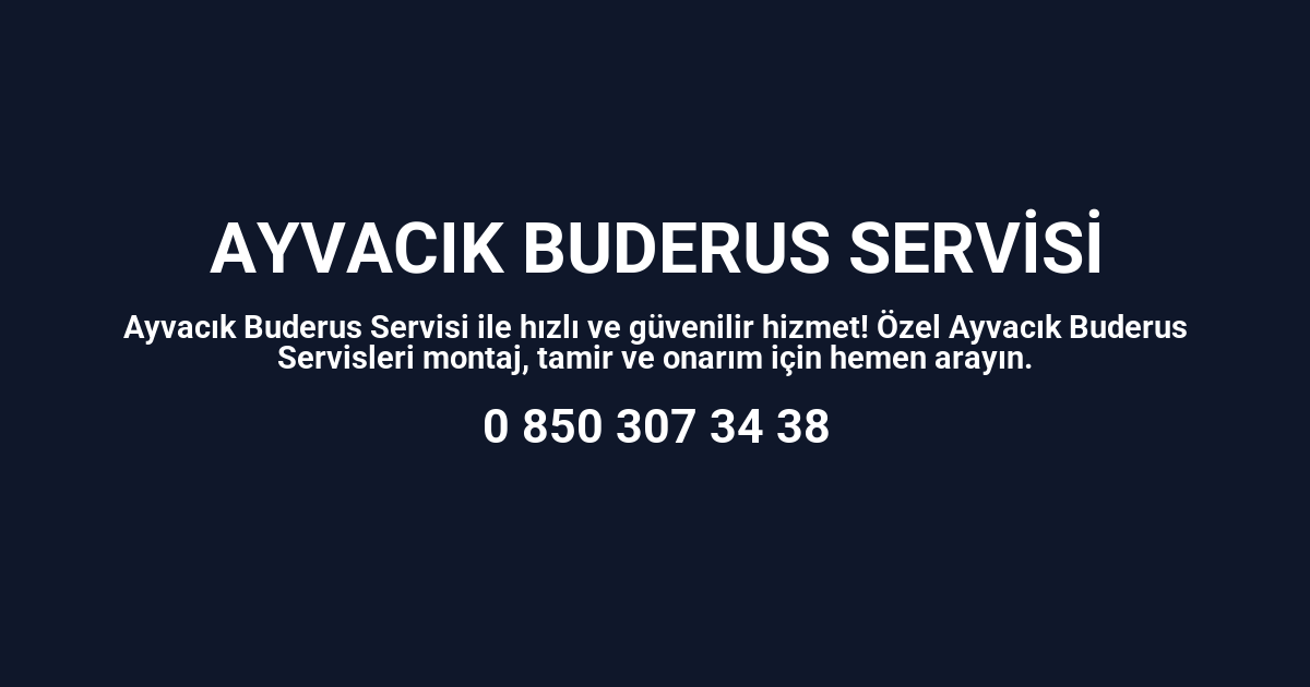 Ayvacık Buderus Servisi